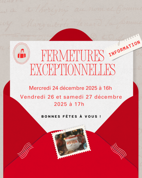 [FERMETURES EXCEPTIONNELLES]